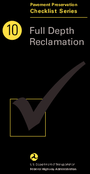 Pavement Preservation Checklist Series  Full Depth Reclamation
