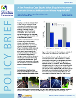A San Francisco Case Study What Bicycle Investments Have the Greatest Influence on Where People Ride Policy Brief