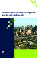 Transportation Systems Management and Operations in Action
