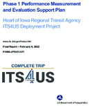Phase 1 Performance Management and Evaluation Support Plan Heart of Iowa Regional Transit Agency ITS4US Deployment Project