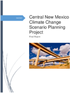 Central New Mexico Climate Change Scenario Planning Project Final Report