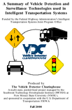 Summary of Vehicle Detection and Surveillance Technologies used in Intelligent Transportation Systems
