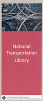 National Transportation Library Our Vision Our Mission Our Story