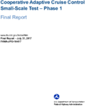 Cooperative Adaptive Cruise Control Small Scale Test Phase 1 Final Report