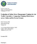 Evaluation of Online Stress Management Training for Air Traffic Controllers Comparing Training Effectiveness across Online and InPerson Formats