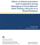 Effects of Vehicle Automation and Cooperative Driving Messaging on Driver Behavior When Passing a Bicyclist on a Shared Roadway