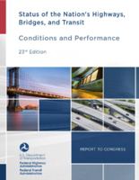 Status of the Nations Highways Bridges and Transit Conditions and Performance Report to Congress 23rd Edition