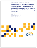 Development of Test Procedures to Evaluate Moisture Susceptibility of Asphalt Mixtures Used in the State of Kansas Phase I Surface Free Energy of Binders