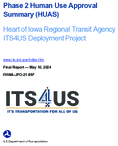 Phase 2 Human Use Approval Summary HUAS  Heart of Iowa Regional Transit Agency ITS4US Deployment Project