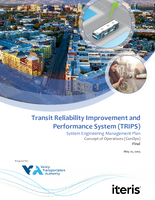 Transit Reliability Improvement and Performance System TRIPS System Engineering Management Plan  Concept of Operations ConOps