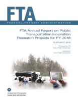 FTA Annual Report on Public Transportation Innovation Research Projects for FY 2018