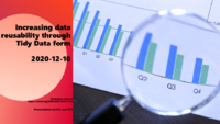 Increasing Data Reusability through Tidy Data Form