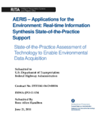 AERISapplications for the environment  realtime information synthesis stateofthepractice support  stateofthepractice assessment of technology to enable environmental data acquisition