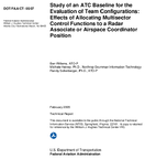 Study of an ATC Baseline for the Evaluation of Team Configurations Effects of Allocating Multisector Control Functions to a Radar Associate or Airspace Coordinator Position