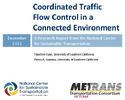 Coordinated Traffic Flow Control in a Connected Environment