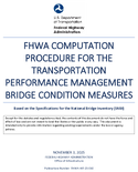 FHWA Computation Procedure for the Transportation Performance Management Bridge Condition Measures Based on the Specifications for the National Bridge Inventory SNBI