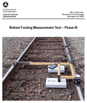 Ballast Fouling Measurement Tool  Phase III