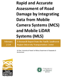 Rapid and Accurate Assessment of Road Damage by Integrating Data from Mobile Camera Systems MCS and Mobile LiDAR Systems MLS