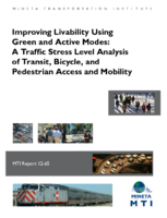 Improving Livability Using Green and Active Modes A Traffic Stress Level Analysis of Transit Bicycle and Pedestrian Access and Mobility