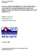 Evaluation of Products That Protect Concrete and Reinforcing Steel of Bridge Decks From Winter Maintenance Materials