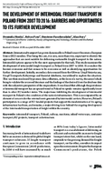The Development of Intermodal Freight Transport in Poland from 2007 to 2016 Barriers and Opportunities to Its Further Development
