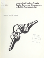 Innovative publicprivate sector resource management in public transportation  results of two 1982 sessions
