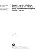 Negative Transfer of Training Simulator Study Into Effects of Going Beyond Alarms During Stall Recovery Training