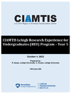 CIAMTIS Lehigh Research Experience for Undergraduates REU Program  Year 5