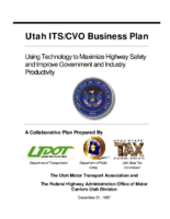 Utah ITSCVO business plan  using technology to maximize highway safety and improve government and industry productivity