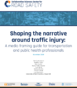 Shaping the Narrative Around Traffic Injury A Media Framing Guide for Transportation and Public Health Professionals