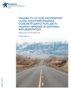 Feasibility of NonProprietary UltraHigh Performance Concrete UHPC For Use in Highway Bridges in Montana Implementation