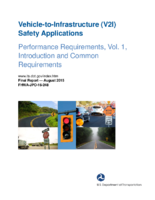 Vehicletoinfrastructure V2I safety applications  performance requirements vol 1 introduction and common requirements