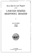 Seventh Annual Report of the US Shipping Board June 30 1923