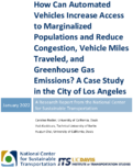 How Can Automated Vehicles Increase Access to Marginalized Populations and Reduce Congestion Vehicle Miles Traveled and Greenhouse Gas Emissions A Case Study in the City of Los Angeles