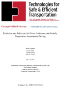 Prediction and Behaviors for Driver Assistance and Socially Cooperative Autonomous Driving