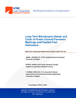 LongTerm Maintenance Needs and Costs of GreenColored Pavement Markings and Flexible Post Delineators