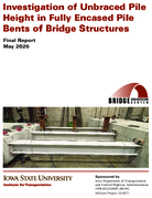 Investigation of Unbraced Pile Height in Fully Encased Pile Bents of Bridge Structures