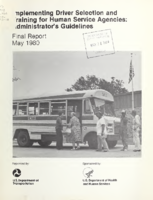 Implementing driver selection and training for human service agencies  administrators guidelines  final report