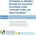 Developing an Adaptive Strategy for Connected EcoDriving Under Uncertain Traffic and Signal Conditions