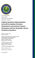 Federal Aviation Administration Aircraft Evaluation Division Operations and Human Factors Evaluation Aid for Synthetic Vision Guidance Systems