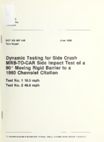 Dynamic testing for side crush  MRBtocar side impact test of a 90 moving rigid barrier to a 1980 Chevrolet Citation  test no 1 185 mph test no 2 466 mph