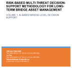 RiskBased MultiThreat DecisionSupport Methodology for LongTerm Bridge Asset Management  Volume 1 AIBased BridgeLevel Decision Support