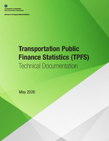 Transportation Public Finance Statistics TPFS Technical Documentation