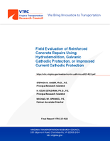 Field Evaluation of Reinforced Concrete Repairs Using Hydrodemolition Galvanic Cathodic Protection or Impressed Current Cathodic Protection