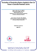 Evaluation of Penetrating Sealers Applied to Saw Cut Faces in Concrete Pavement Joints