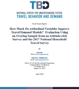 How Much Do Attitudinal Variables Improve Travel Demand Models Evaluation Using an Overlap Sample From an AttitudeRich Survey and the 2017 National Household Travel Survey