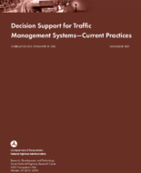 Decision Support for Traffic Management Systems  Current Practices