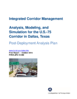 Integrated corridor management  analysis modeling and simulation for the US15 corridor in Dallas Texaspostdeployment analysis plan