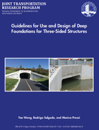 Guidelines for Use and Design of Deep Foundations for ThreeSided Structures