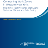 Connecting Work Zones in Western New York RealTime RealPresence Work Zone Status for Efficient and Safe Driving